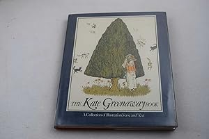 Seller image for The Kate Greenaway Book : A Collection of Illustration, Verse, and Text for sale by Lotzabooks