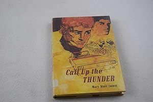 Seller image for Call Up the Thunder for sale by Lotzabooks