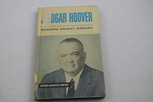 Seller image for J. Edgar Hoover Modern Knight Errant for sale by Lotzabooks