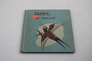 Seller image for Sandy, the Swallow for sale by Lotzabooks