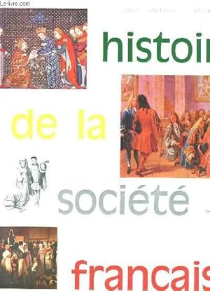 Imagen del vendedor de HISTOIRE DE LA SOCIETE FRANCAISE a la venta por Le-Livre