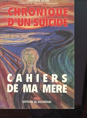 Bild des Verkufers fr CHRONIQUE D'UN SUICIDE - CAHIERS DE MA MERE zum Verkauf von Le-Livre