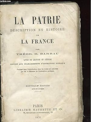Imagen del vendedor de LA PATRIE - DESCRIPTION ET HISTOIRE DE LA FRANCE a la venta por Le-Livre