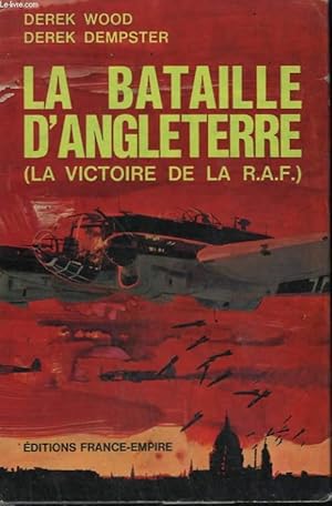 Bild des Verkufers fr LA BATAILLE D'ANGLETERRE. ( LA VICTOIRE DE LA R.A.F.) zum Verkauf von Le-Livre