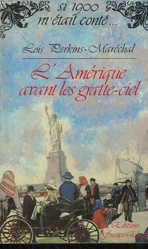 Seller image for L'AMERIQUE AVANT LES GRATTE-CIEL. for sale by Le-Livre