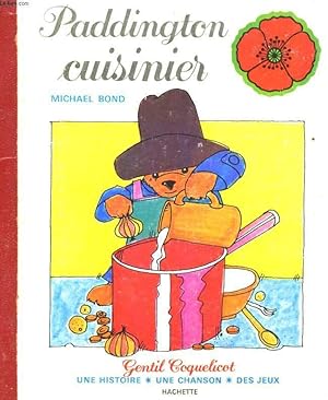 Image du vendeur pour PADDINGTON CUISINIER mis en vente par Le-Livre