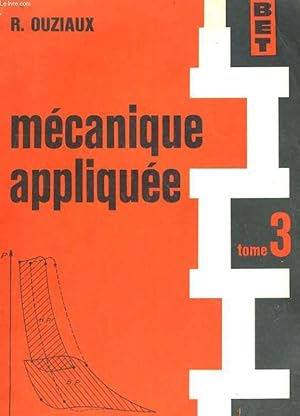 Seller image for MECANIQUE APPLIQUEE TOME 3 for sale by Le-Livre