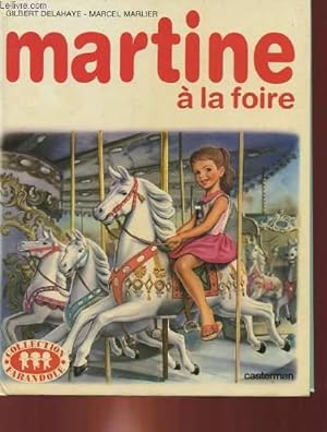 Image du vendeur pour MARTINE A LA FOIRE. mis en vente par Le-Livre