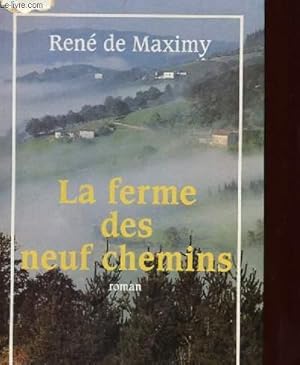 Seller image for LA FERME DES NEUFS CHEMINS. for sale by Le-Livre
