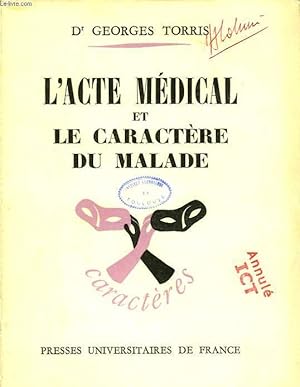 Seller image for L'ACTE MEDICAL ET LE CARACTERE DU MALADE for sale by Le-Livre