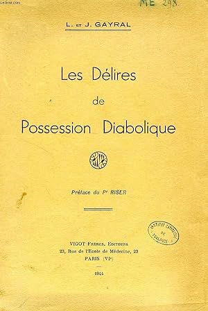 Bild des Verkufers fr LES DELIRES DE POSSESSION DIABOLIQUE zum Verkauf von Le-Livre