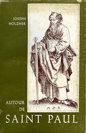 Seller image for AUTOUR DE SAINT PAUL, SON MESSAGE, HIER-AUJOURD'HUI for sale by Le-Livre