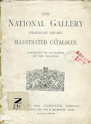 Imagen del vendedor de THE NATIONAL GALLERY (TRAFALGAR SQUARE) ILLUSTRATED CATALOGUE a la venta por Le-Livre