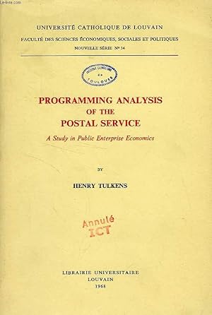 Seller image for PROGRAMMING ANALYSIS OF THE POSTAL SERVICE, A STUDY IN PUBLIC ENTERPRISE ECONOMICS for sale by Le-Livre