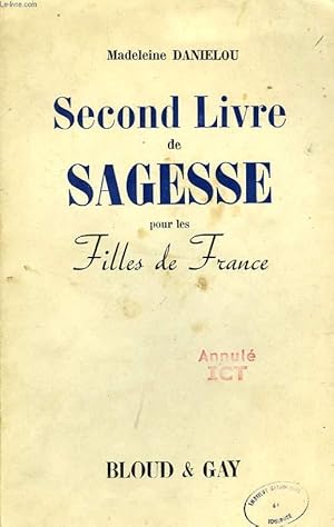 Bild des Verk�ufers f�r SECOND LIVRE DE SAGESSE POUR LES FILLES DE FRANCE zum Verkauf von Le-Livre