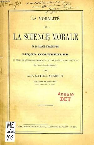 Bild des Verkufers fr LA MORALITE ET LA SCIENCE MORALE EN LA FRANCE D'AUJOURD'HUI, LECON D'OUVERTURE zum Verkauf von Le-Livre