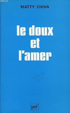 Imagen del vendedor de LE DOUX ET L'AMER, SENSATION GUSTATIVE, EMOTION ET COMMUNICATION CHEZ LE JEUNE ENFANT a la venta por Le-Livre