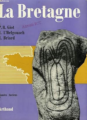 Bild des Verkufers fr LA BRETAGNE, PREHISTOIRE ET PROTOHISTOIRE zum Verkauf von Le-Livre