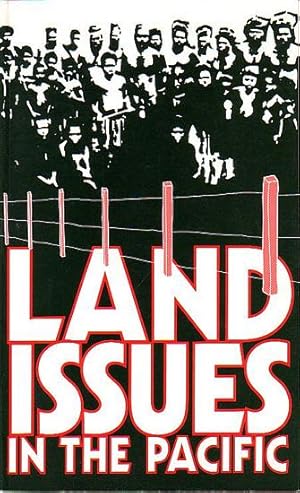 Seller image for LAND ISSUES IN THE PACIFIC for sale by Jean-Louis Boglio Maritime Books