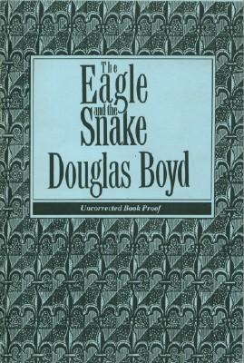 Seller image for Eagle and the Snake, The for sale by Black Sheep Books