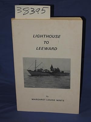 Seller image for Lighthouse To Leeward for sale by Princeton Antiques Bookshop