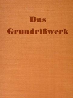 DAS GRUNDDRISSWERK. 1400 Grundrisse ausgefuehrter Bauten jeder Art mit Erlaeuterungen, Schnitten ...