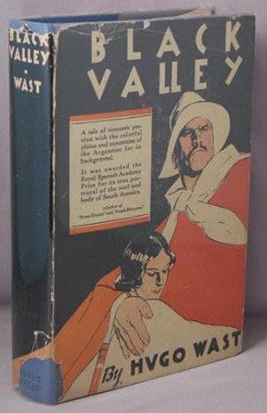 Immagine del venditore per Black Valley: A romance of the Argentine. venduto da Bucks County Bookshop IOBA
