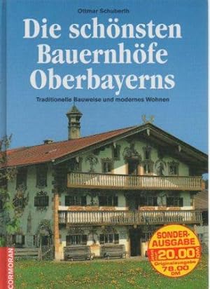Seller image for Die Schonsten Bauernhofe Oberbayerns: Traditional Bauweise und Modernes Wohnen for sale by Bookfeathers, LLC