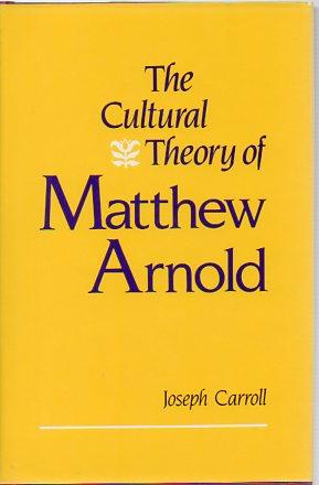 Seller image for Cultural Theory of Matthew Arnold for sale by Bookfeathers, LLC