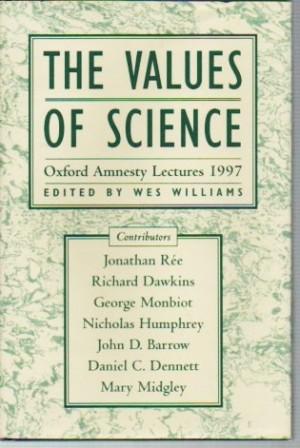 The Values of Science: Oxford Amnesty Lectures 1997