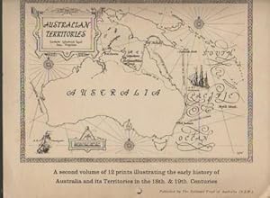 Seller image for Australian Territories: A Second Volume of 12 Prints Illustrating the Early History of Australia and Its Territories in the 18th & 19th Centuries for sale by Bookfeathers, LLC