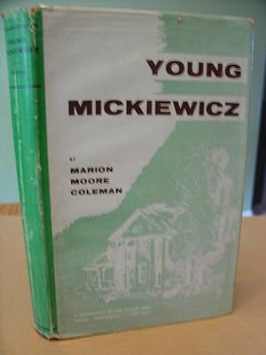 Immagine del venditore per Young Mickiewicz; A Biography of the Polish Poet Adam Mickiewicz 1798- 1855 venduto da Eastburn Books