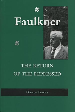 Faulkner: The Return of the Repressed