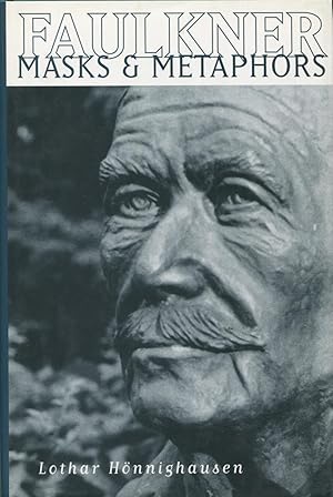 Seller image for Faulkner: Masks and Metaphors for sale by Kenneth A. Himber