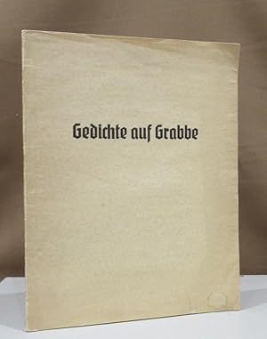 Seller image for Gedichte auf Grabbe. Zur hundertsten Wiederkehr seines Todestages am 12. September 1936. for sale by Dieter Eckert