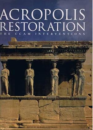 Acropolis Restoration: The CCAM Interventions