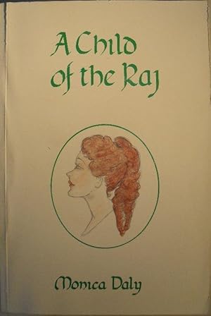 Imagen del vendedor de A Child of the Raj (SIGNED) a la venta por Washburn Books