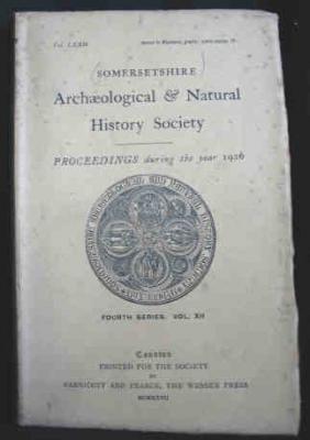 Somersetshire Archaeological & Natural History Society Proceedings During the Year 1924