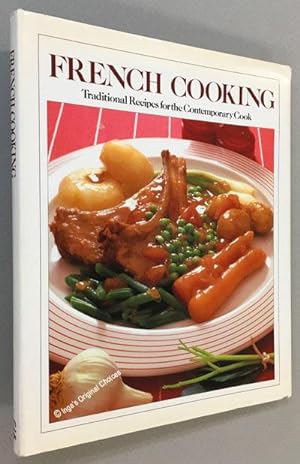 Seller image for French Cooking: Traditional Recipes for the Contemporary Cook for sale by Inga's Original Choices