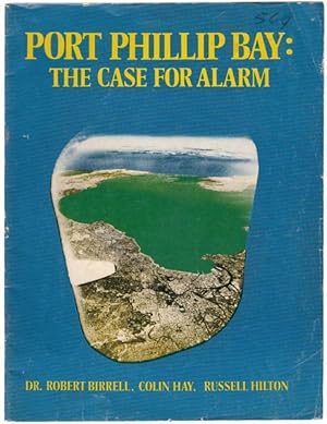 Seller image for Port Phillip Bay: The Case For Alarm. for sale by Time Booksellers