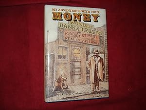 Seller image for My Adventures with Your Money. for sale by BookMine