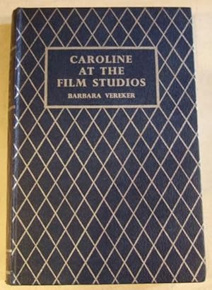 Seller image for Caroline At The Film Studios for sale by Ripping Yarns