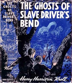 The Ghosts of Slave Driver's Bend