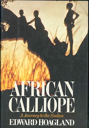 Seller image for African calliope : a journey to the Sudan. for sale by Joseph Valles - Books