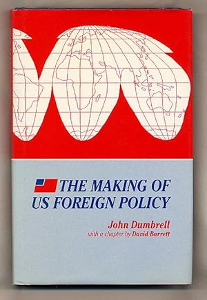 Seller image for The Making of US Foreign Policy for sale by Little Stour Books PBFA Member