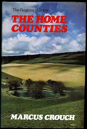 Seller image for The Home Counties [The Regions of Britain Series] for sale by Little Stour Books PBFA Member