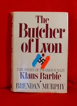 Bild des Verkufers fr The Butcher of Lyon: The Story of Infamous Nazi Klaus Barbie zum Verkauf von Bruce Irving
