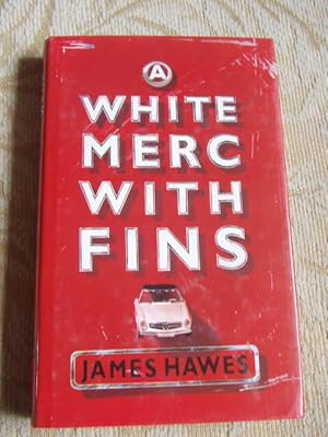 Seller image for A WHITE MERC WITH FINS for sale by Ron Weld Books
