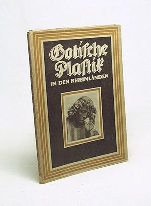 Seller image for Gotische Plastik in den Rheinlanden / Eugen Lthgen for sale by Versandantiquariat Buchegger