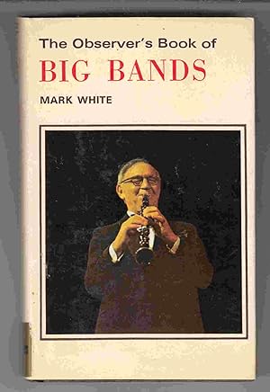Image du vendeur pour The Observer's Book of Big Bands mis en vente par Riverwash Books (IOBA)